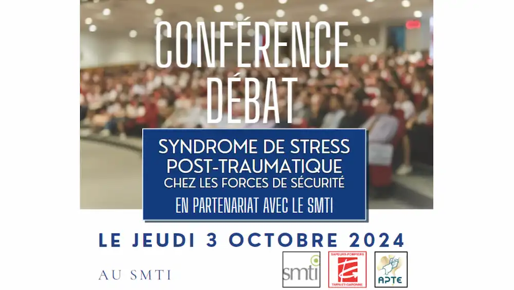 Conférence / débat autour du syndrome de stress post traumatique chez les forces de sécurité